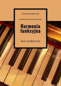 Romuald Milewski, Harmonia funkcyjna. Kurs praktyczny